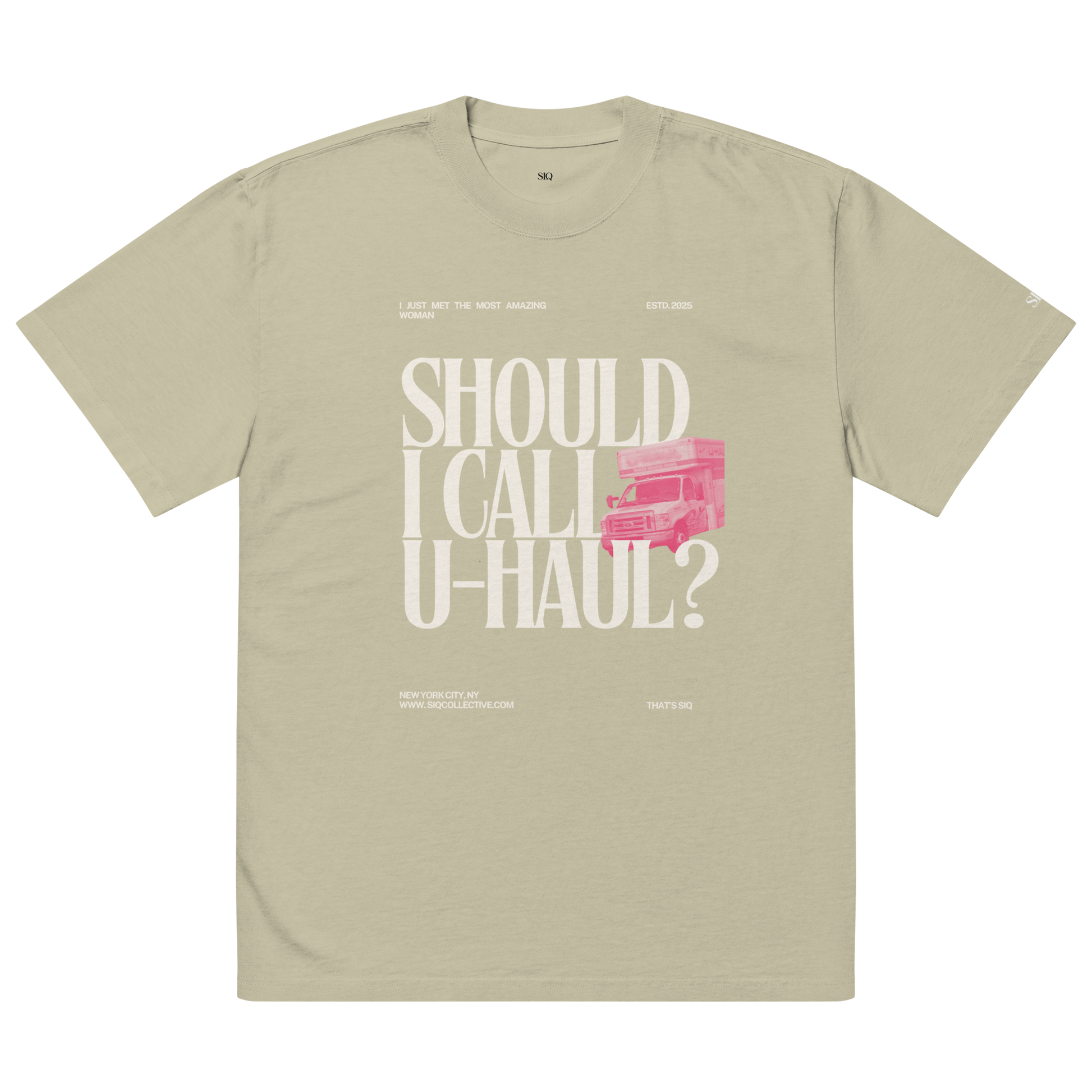 Beige Call UHaul graphic t-shirt from The Siq Collective with bold white text and pink truck design